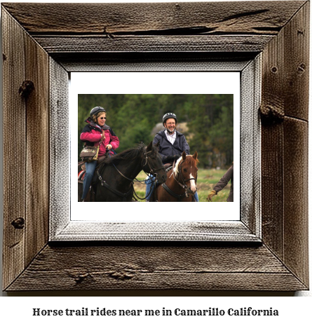 horse trail rides near me in Camarillo, California